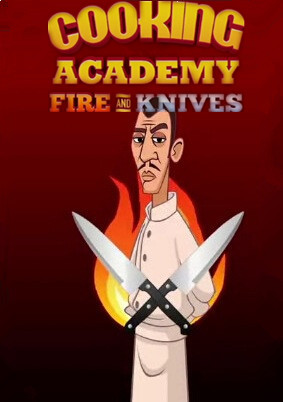 cooking academy fire and knives
