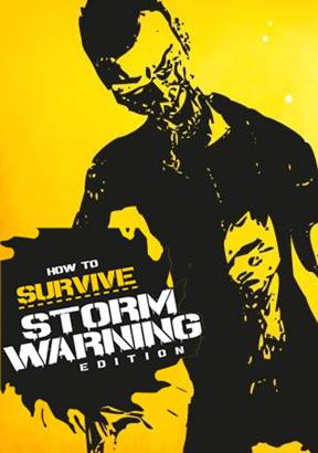 How To Survive Storm Warning Edition Steam Action